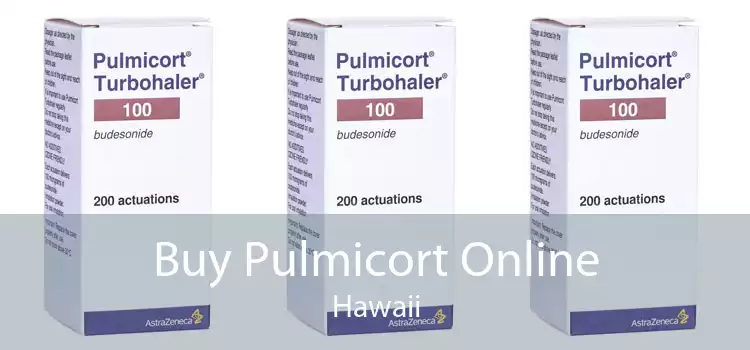 Buy Pulmicort Online Hawaii