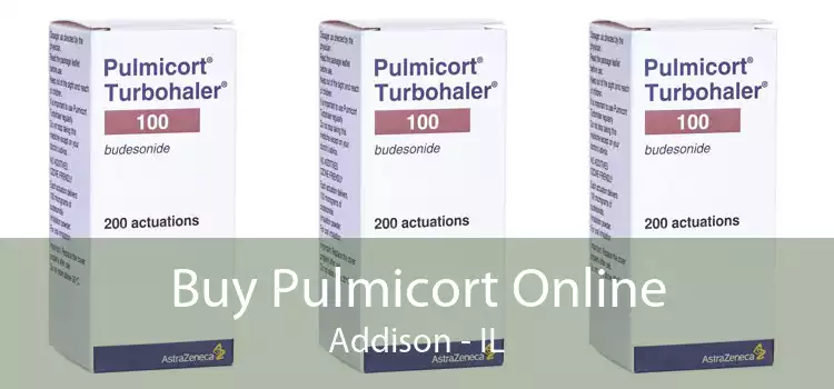 Buy Pulmicort Online Addison - IL