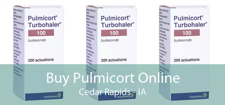 Buy Pulmicort Online Cedar Rapids - IA