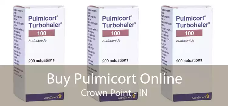 Buy Pulmicort Online Crown Point - IN