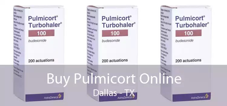 Buy Pulmicort Online Dallas - TX